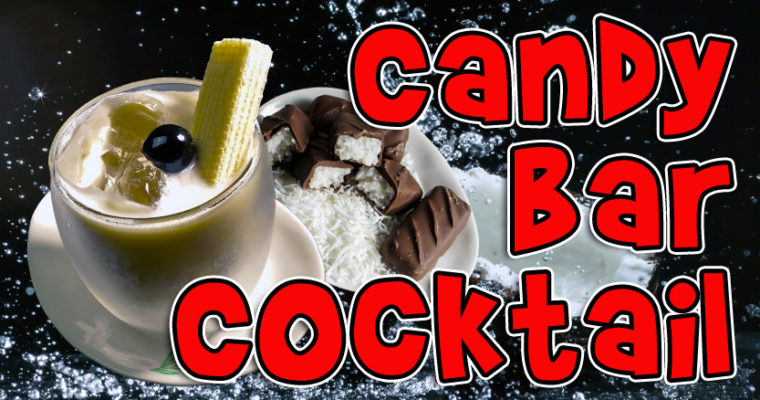 Tasty Amazing Cocktail: Candy Bar