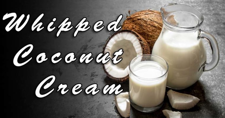 Whipped Coconut Cream