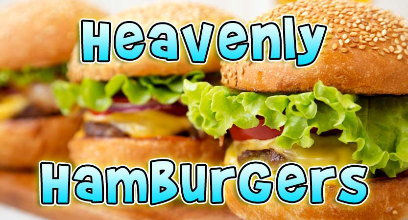 Incredible Creations ｜ Heavenly Hamburgers